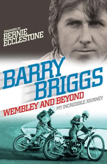 Wembley and Beyond - My Incredible Journey