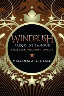Windrush - Preço de Sangue - Série Jack Windrush, #3