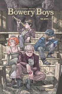 Bowery Boys - Nos pères