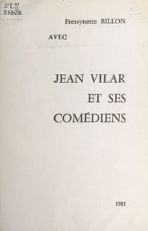 Jean Vilar et ses comédiens