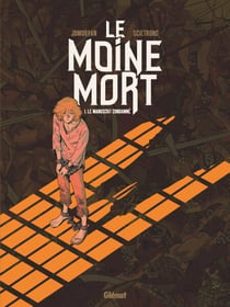 Le Moine Mort - Tome 01 - Le manuscrit condamné