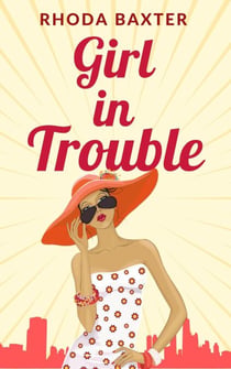 Girl in Trouble - Smart Girls series, #3