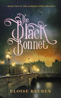 The Black Bonnet - The Darker Cities Trilogy, #2