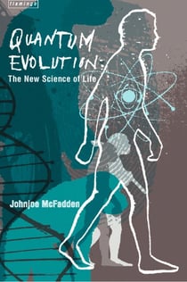 Quantum Evolution - Life in the Multiverse
