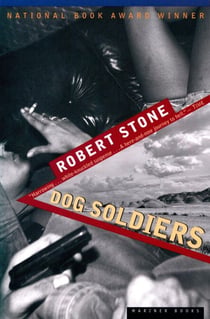Dog Soldiers - A Novel