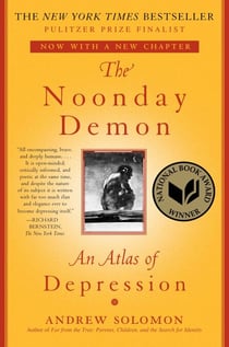 The Noonday Demon - An Atlas Of Depression