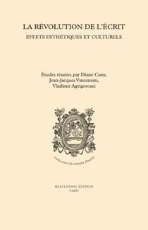 LA REVOLUTION DE L'ECRIT - EFFETS ESTHETIQUES ET CULTURELS