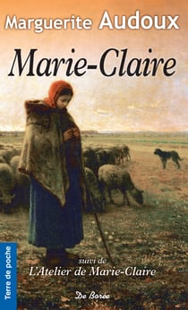 Marie-Claire - Suivi de L'atelier de Marie-Claire