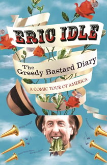 The Greedy Bastard Diary - A Comic Tour of America