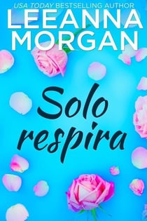 Solo Respira - Los Protectores, #2