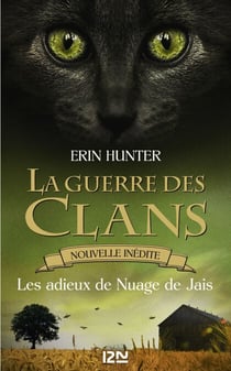 La guerre des Clans - Les adieux de Nuage de Jais