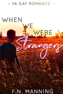 When We Were Strangers - One More Thing