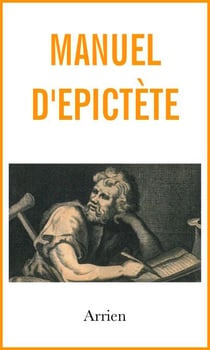 Le manuel d'Epictète