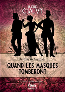 Quand les Masques tomberont - Ismérie & Associés – Tome 1