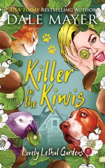 Killer in the Kiwi - Lovely Lethal Gardens, #11
