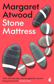 Stone Mattress - Nine Wicked Tales