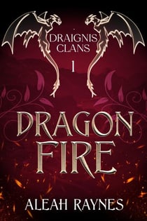 Dragon Fire - Draignis Clans, #1