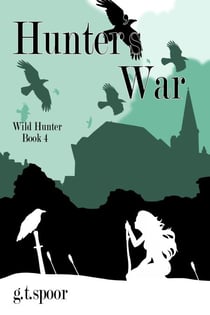 Hunter's War - Legend of the Wild Hunter, #4