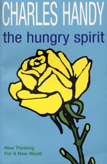 The Hungry Spirit - New Thinking for a New World