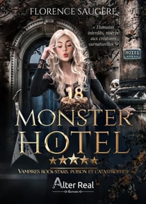 Vampires rock-stars, poison et catastrophes - Monster Hotel, T1