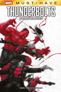 Best of Marvel (Must-Have) : Thunderbolts - Pas de quartier