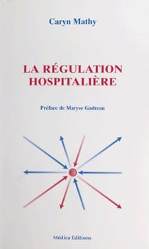 La régulation hospitalière