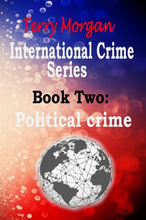 International Crime Series Book Two (Political Crime)
