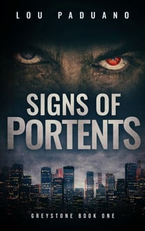 Signs of Portents - Greystone Book One - Greystone, #1