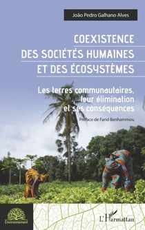 Coexistence des sociétés humaines et des écosystèmes - Les terres communautaires, leur élimination et ses conséquences