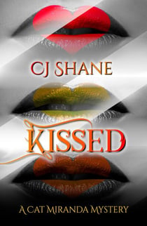 Kissed - A Cat Miranda Mystery, #1