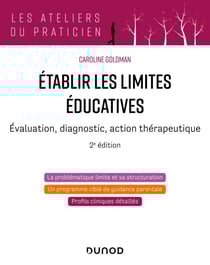 Etablir les limites éducatives - 2e éd. - Évaluation, diagnostic, action thérapeutique