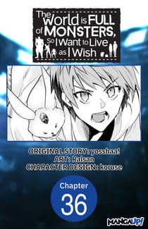 The World is Full of Monsters, So I Want to Live as I Wish #036
