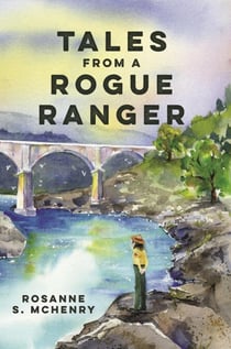 Tales From a Rogue Ranger - Trip Tales, #2