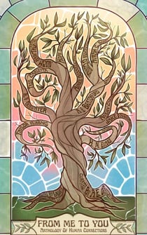 From Me to You: Anthology of Human Connections