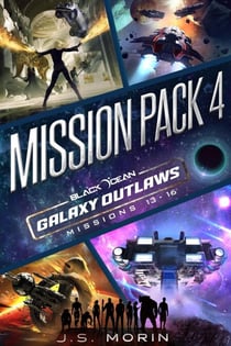 Galaxy Outlaws Mission Pack 4: Missions 13-16 - Black Ocean: Galaxy Outlaws