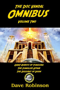 The Second Doc Vandal Omnibus - Doc Vandal Adventures