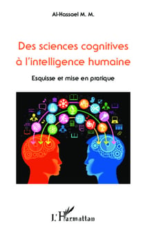 Des sciences cognitives à l'intelligence humaine - Esquisse et mise en pratique