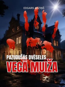 Pazudušas dveseles. Veca muiža
