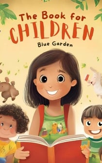 The Book for Children - Childhood Friends, #1