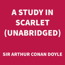 A Study In Scarlet (UNABRIDGED)