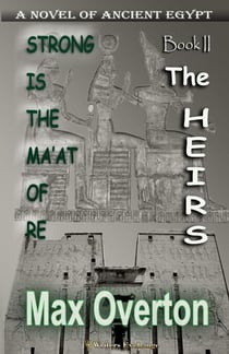 The Heirs - Strong is the Ma'at of Re, #2