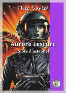 Aurore Lescure - Pilote d'astronef