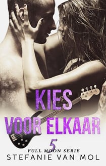 Kies voor elkaar - Full Moon serie, #5