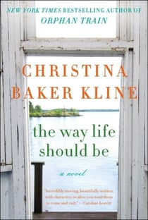 The Way Life Should Be - A Novel