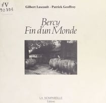 Bercy, fin d'un monde