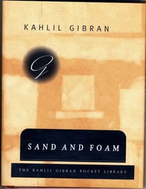 Sand and Foam - A Book of Aphorisms