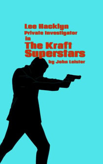 Lee Hacklyn Private Investigator in The Kraft Superstars - Lee Hacklyn, #1