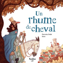 Un rhume de cheval - Collection Fonfon audio