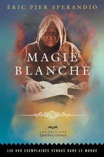 Magie blanche - MAGIE BLANCHE [NUM]