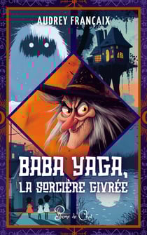 Baba Yaga, la sorcière givrée
